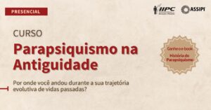 Parceria – Parapsiquismo na Antiguidade – Curitiba/PR – 13/09/2025 e 14/09/2025